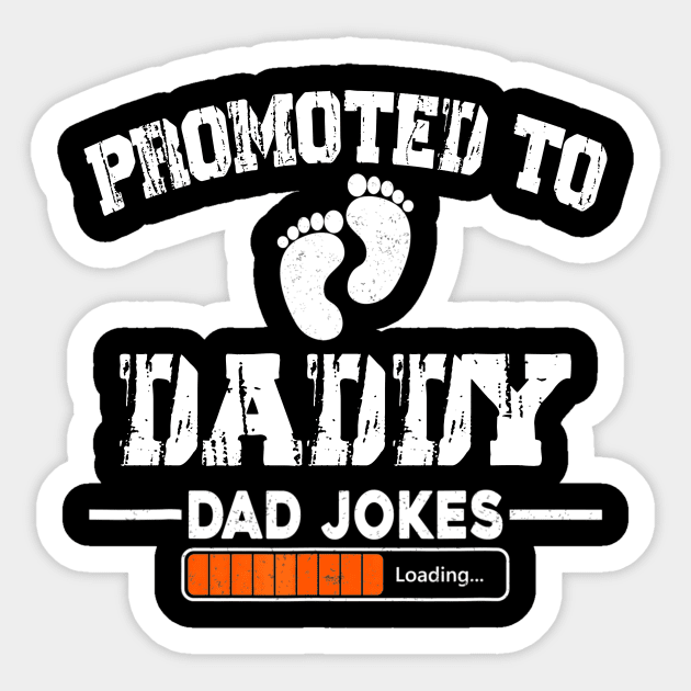 Promoted To Daddy Dad Jokes Loading Sticker by bonsauba